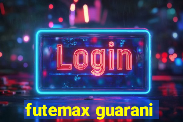 futemax guarani